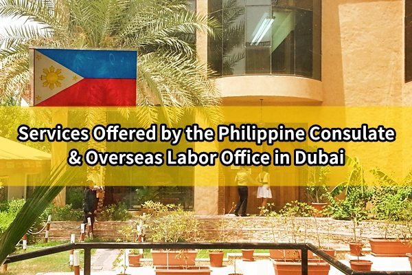 Services Offered By The Philippine Consulate And Overseas Labor Office In Dubai Dubai Ofw 7526