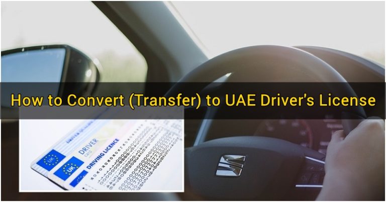 How To Convert Transfer License To A Uae Driver S License Dubai Ofw