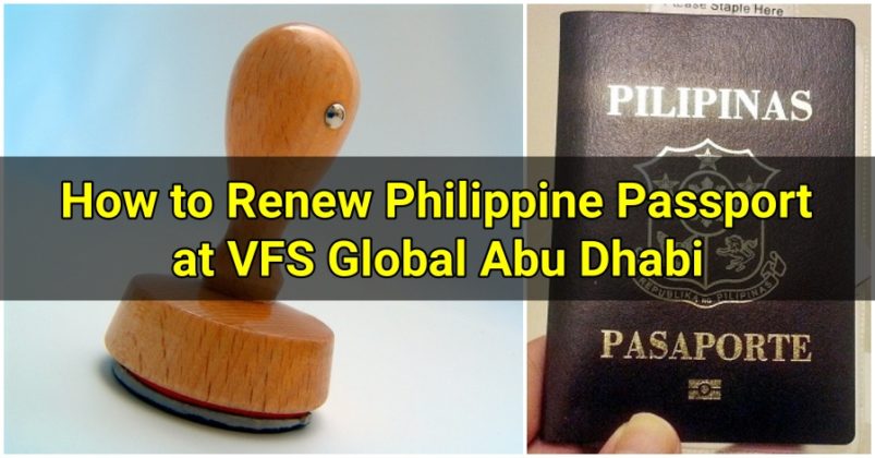 How To Renew Philippine Passport At Vfs Global Abu Dhabi Dubai Ofw