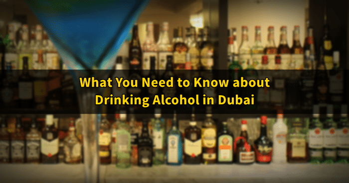 drinking alcohol dubai things to know