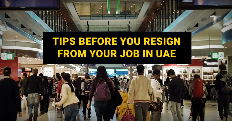 tips before you resign from job in uae