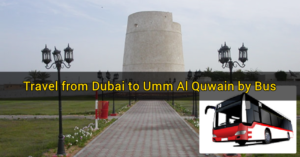 dubai to umm al quwain via bus
