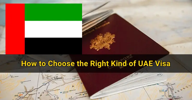 How to Choose the Right Kind of UAE Visa