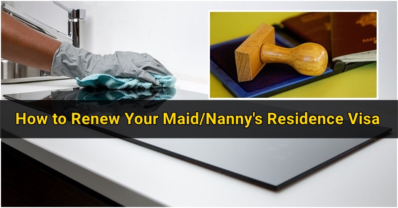How to Renew Your Maid Nanny's Residence Visa 4