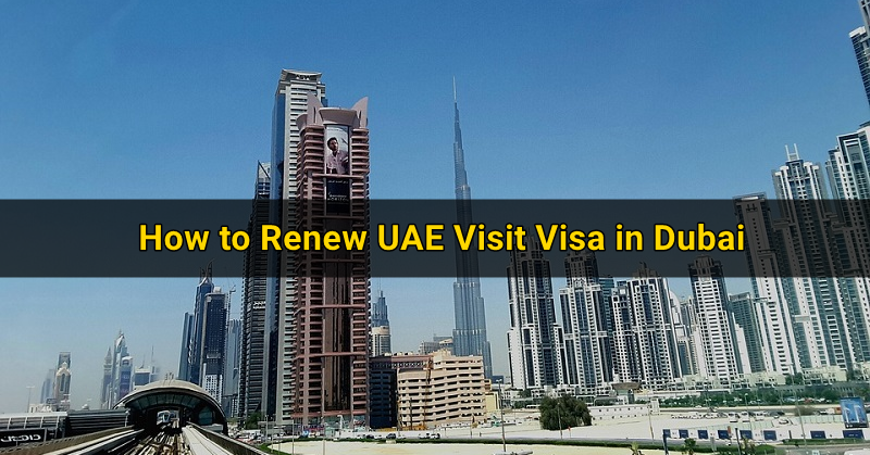 How to Renew UAE Visit Visa in Dubai