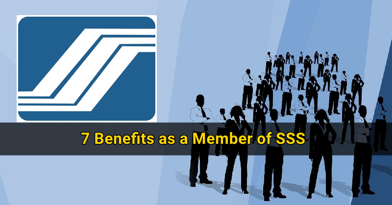 7 Benefits as a Member of SSS