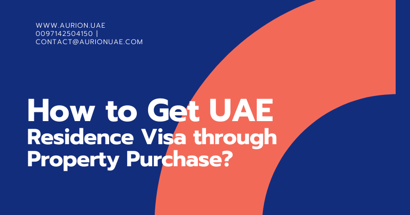 Residence Visa & Property Purchase