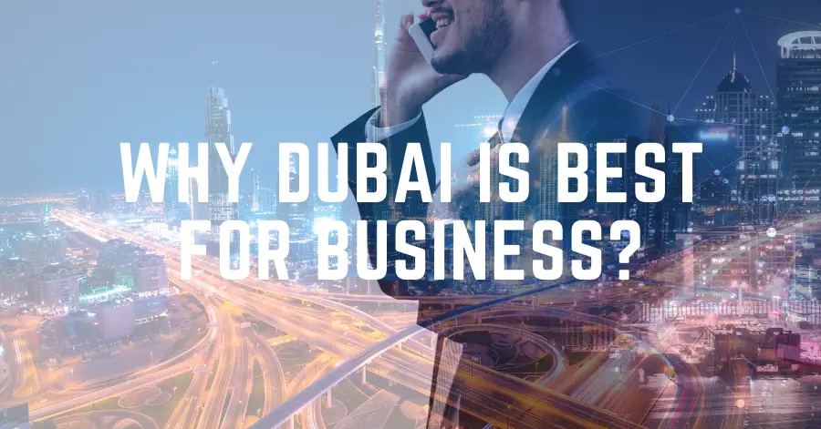 Dubai is best for business