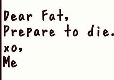 dear fat prepare to die