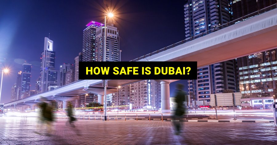 how safe is dubai