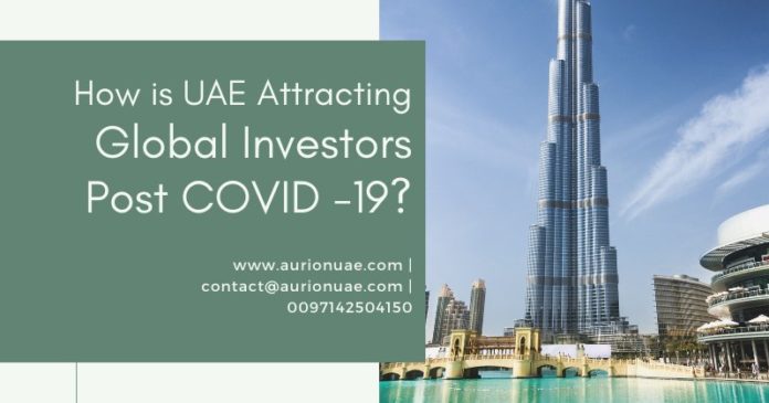 How is UAE Attracting Global Investors Post COVID -19? | Dubai OFW