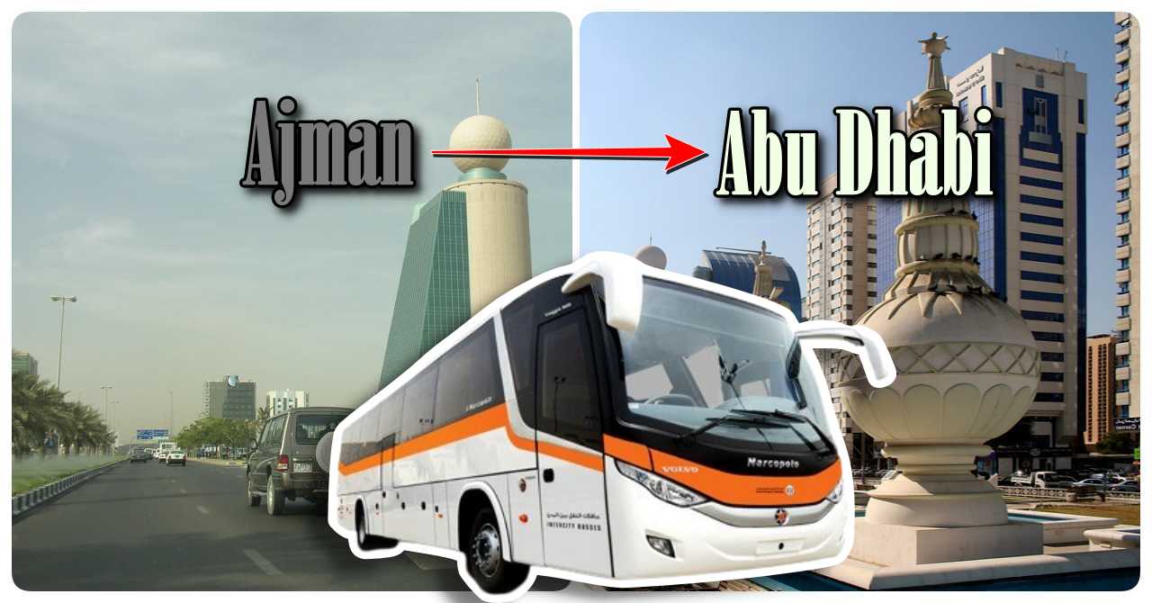 Ajman to Abu Dhabi Bus Timings