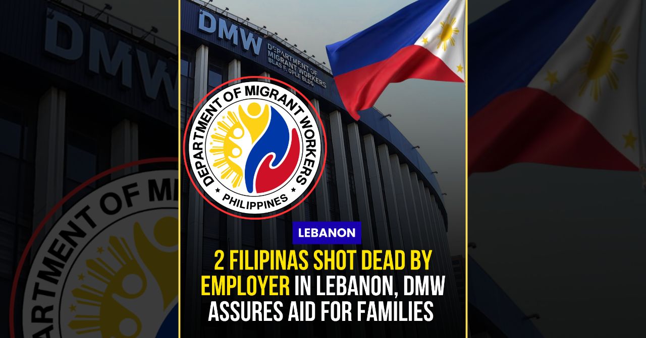 2 Filipina OFWs Shot Dead in Lebanon Philippine Government Demands Justice After Employer's Fatal Attack
