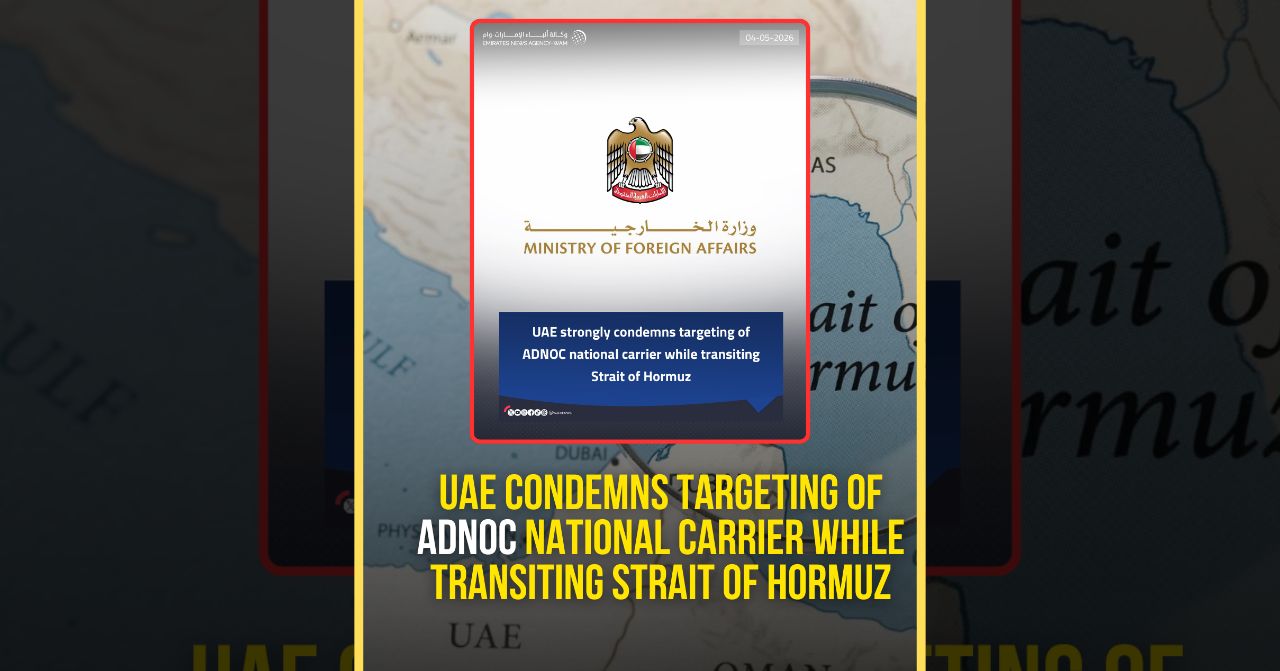 UAE strongly condemns targeting of ADNOC national carrier while transiting Strait of Hormuz